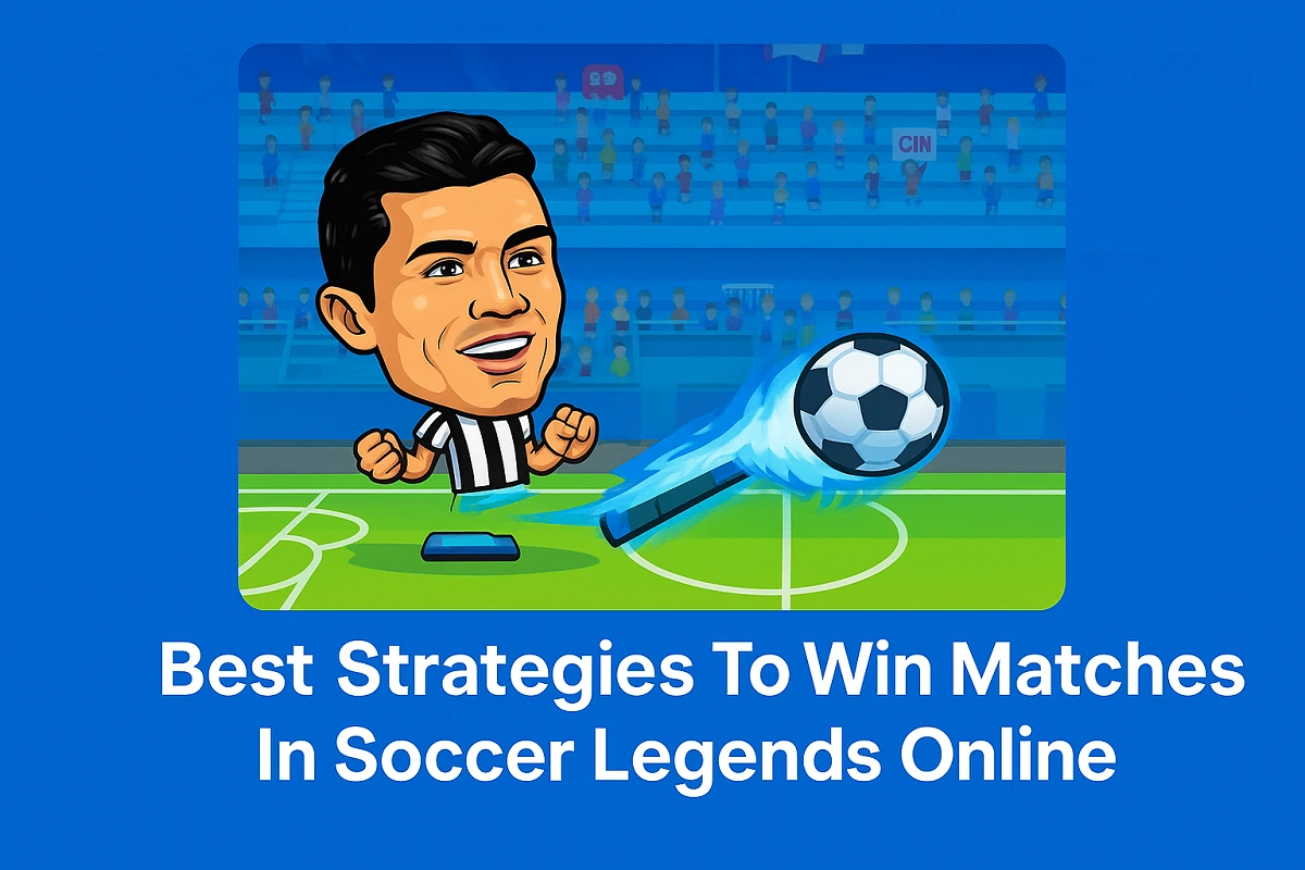 Best Strategies To Win Matches In Soccer Legends Online